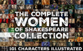 VIP 101 WOMEN CHARACTERS FROM SHAKESPEARE COLLECTION